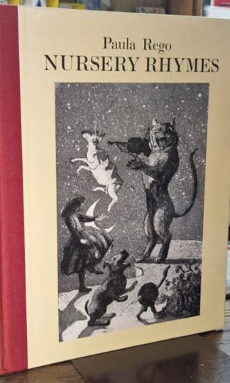 Paula Rego Nursery Rhymes : Marina Warner (intro.)