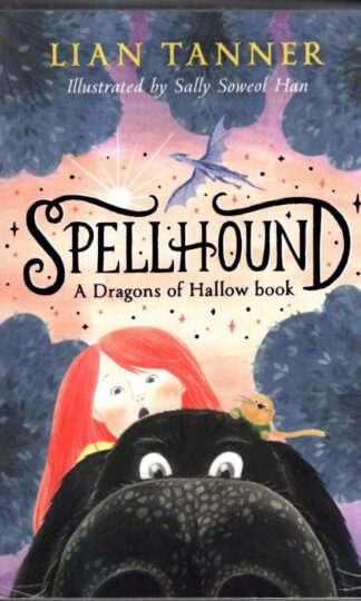 Spellhound: A Dragons of Hallow Book 1 : Lian Tanner