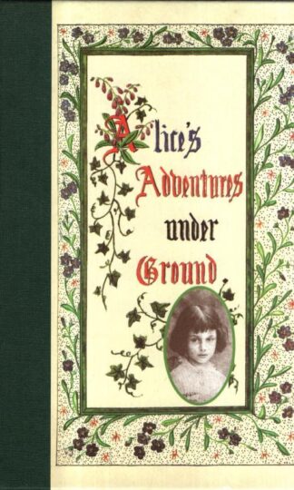 Alice's Adventures Underground : Lewis Carroll