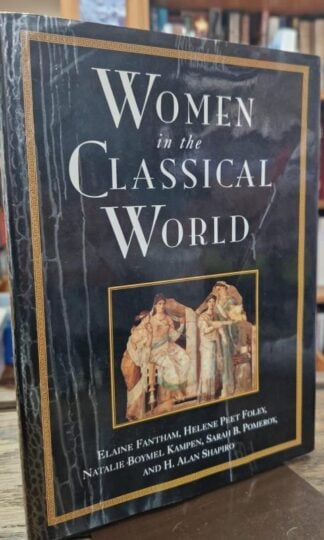 Women in the Classical World: Image and Text : Elaine Fantham