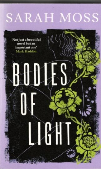 Bodies of Light : Sarah Moss