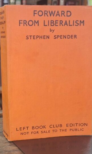 Forward from Liberalism (Left Book Club) : Stephen Spender