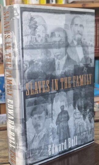 Slaves in the Family : Edward Ball