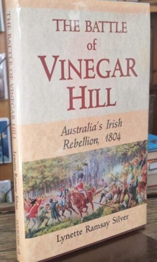 The Battle of Vinegar Hill (Signed) : Lynette Ramsay Silver