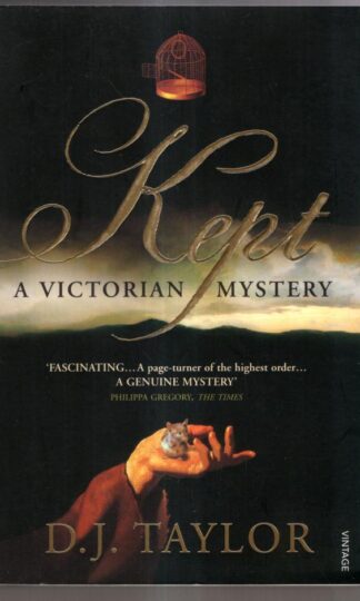 Kept: A Victorian Mystery : D J Taylor