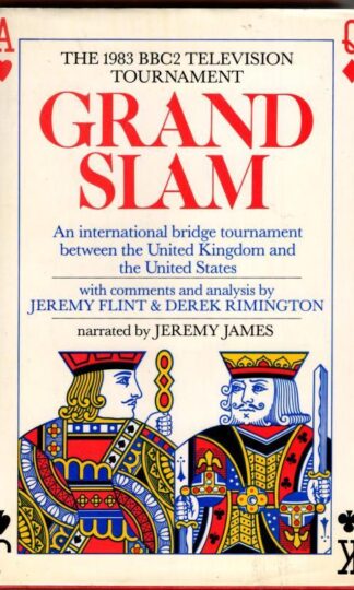 Grand Slam an International Bridge tournament between the United Kingdom and the United States : Jeremy James