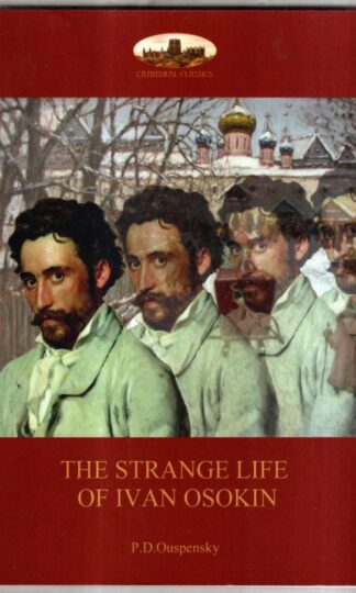 Strange Life of Ivan Osokin: (Aziloth Books) : P. D. Ouspensky
