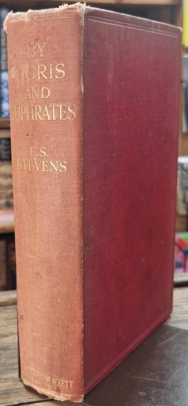 By Tigris and Euphrates : E.S. Stevens