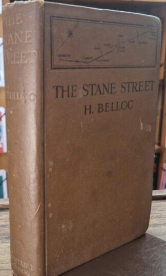 The Stane Street : Hilaire Belloc