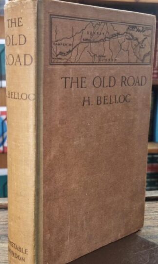 The Old Road : Hilaire Belloc