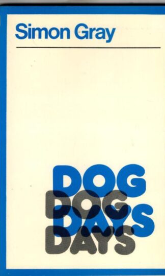 Dog Days (Young Drama S.) : Simon Gray