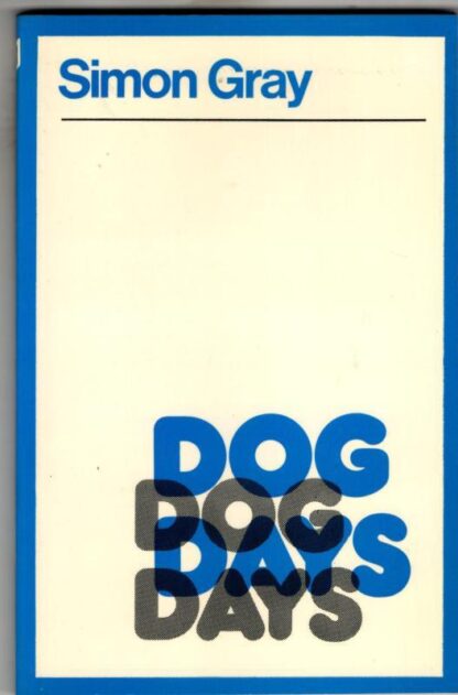 Dog Days (Young Drama S.) : Simon Gray