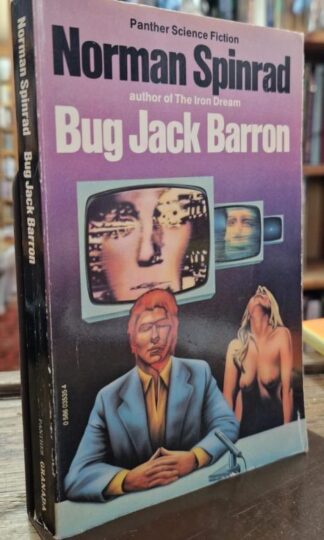 Bug Jack Barron : Norman Spinrad