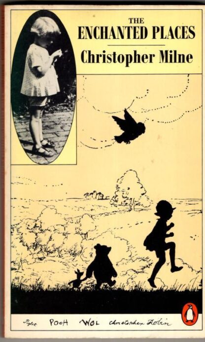 The Enchanted Places : Christopher Milne