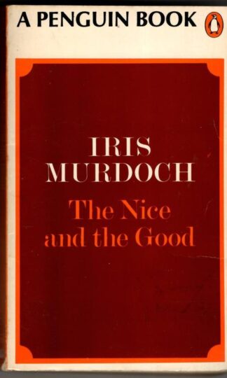 The Nice and the Good : Iris Murdoch.
