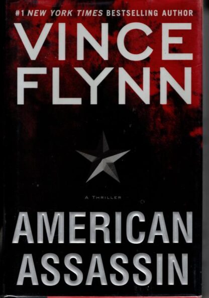 American Assassin: A Thriller : Vince Flynn