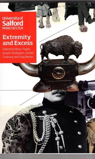 Extremity and Excess:Joseph Darlington (Editor)