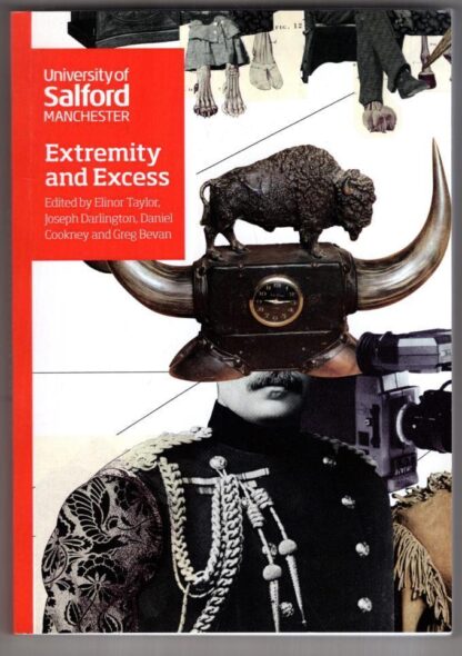 Extremity and Excess:Joseph Darlington (Editor)