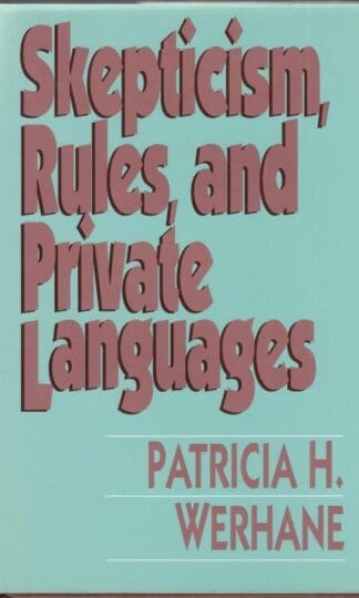 Skepticism, Rules and Private Languages:Patricia H. Werhane