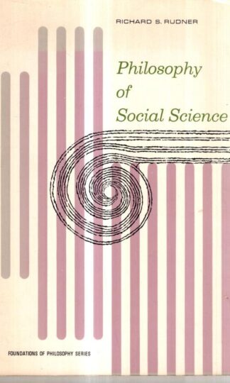 Philosophy of Social Science (Foundations of Philosophy) : Richard Rudner