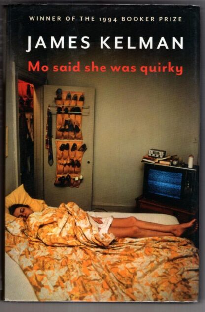 Mo Said She Was Quirky : James Kelman