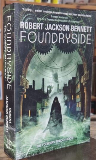 Foundryside : Robert Jackson Bennett
