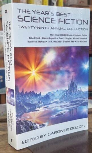 The Year's Best Science Fiction: Twenty-Ninth Annual Collection : Gardner R. Dozois (Ed.)