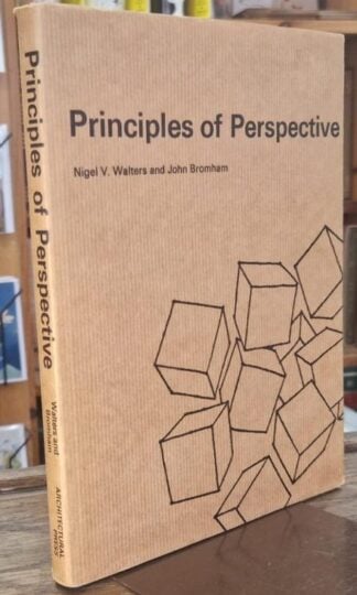Principles Of Perspective : Nigel V. Walters and John Bromham