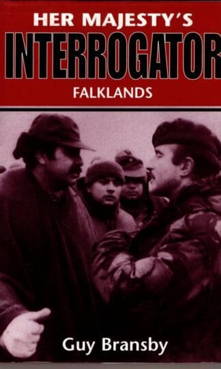 Her Majesty's Interrogator: Falklands : Guy Bransby