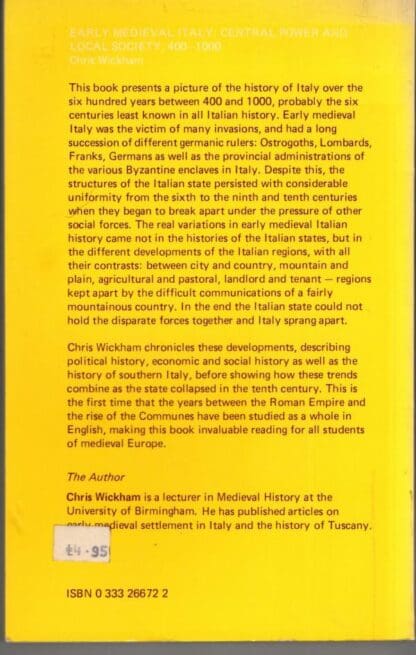 Early Medieval Italy: Central Power and Local Society, 400-1000 (New Studies in Medieval History) : Chris Wickham - Image 2