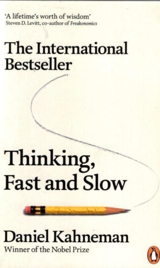 Thinking, Fast and Slow : Daniel Kahneman