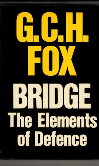Bridge: Elements of Defence : G. C. H. Fox