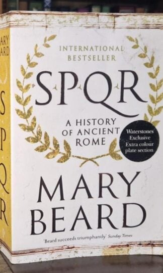 SPQR: A History of Ancient Rome : Mary Beard