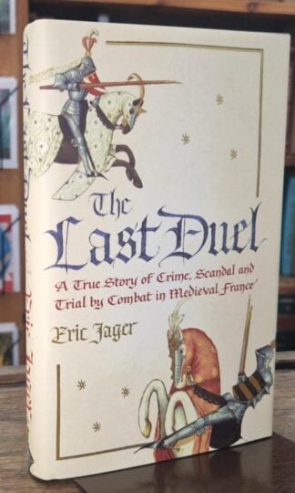 The Last Duel : Eric Jager