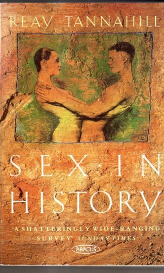 Sex In History : Reay Tannahill
