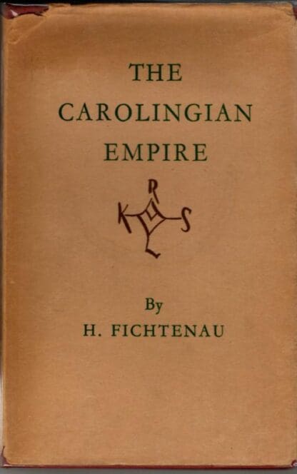 The Carolingian Empire : H. Fichtenau
