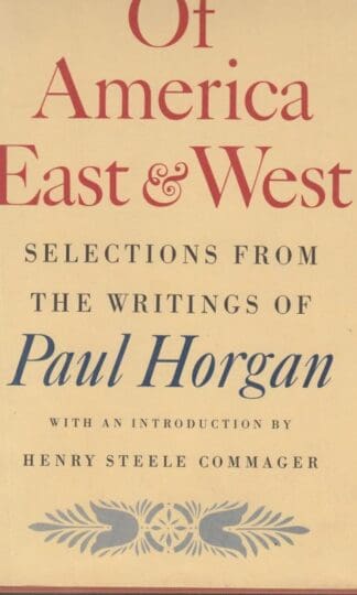Of America East & West:Paul Horgan
