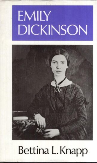 Emily Dickinson:Bettina L. Knapp