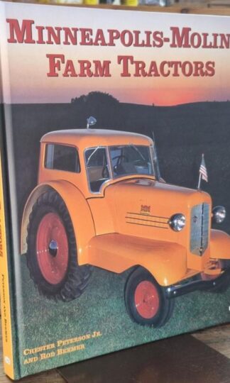 Minneapolis-Moline Farm Tractors : Chester Peterson and Rod Beemer