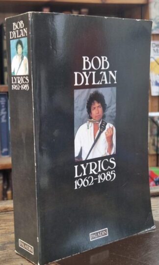 Lyrics 1962-1985 : Bob Dylan