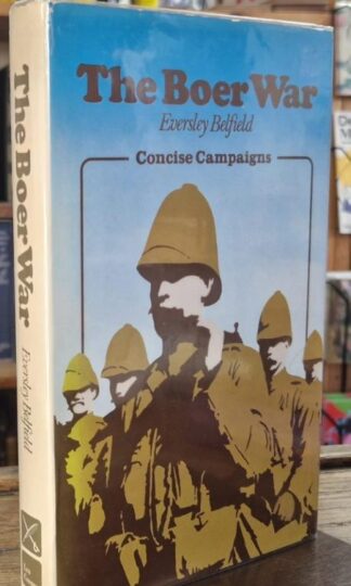 The Boer War (Concise Campaigns) (Signed) : Eversley Belfield