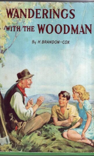 Wanderings With The Woodman : H. Brandon Cox
