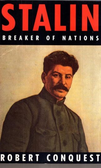 Stalin: Breaker Of Nations (Phoenix Giants S.) : Robert Conquest
