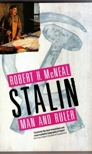 Stalin: Man and Ruler : Robert H. McNeal