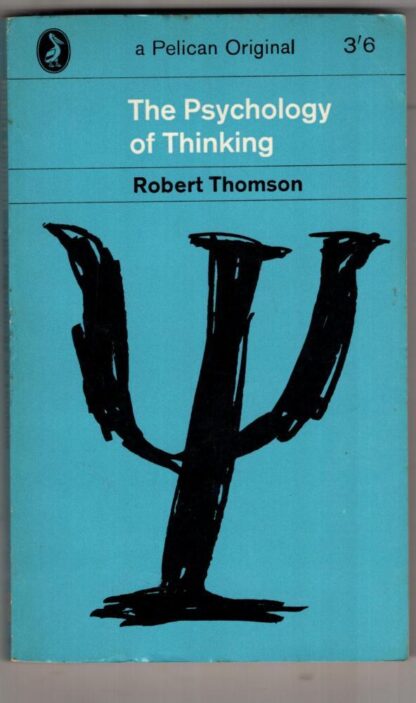 The Psychology of Thinking:Robert Thomson