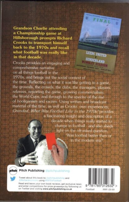 Grandad, What Was Football Like in the 1970s? : Richard Crooks - Image 2