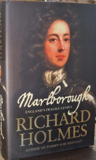 Marlborough: England's Fragile Genius : Richard Holmes