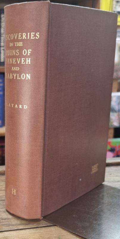 Diiscoveries in the Ruins of Nineveh and Babylon : Austen H. Layard - Image 2