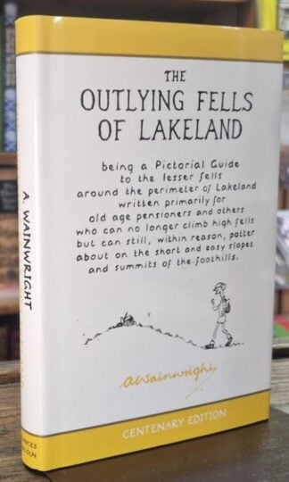 The Outlying Fells of Lakeland (Pictorial Guides to the Lakeland Fells) : Alfred Wainright