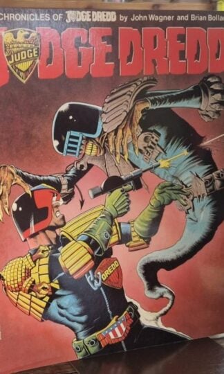 The Chronicles of Judge Dredd : Judge Dredd 1 : John Wagner